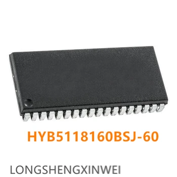 1 шт. HYB5118160BSJ-60 HYB5118160BSJ Патч SOJ42 Импортный чип 1 М × 16-битная Динамическая оперативная память Новое пятно
