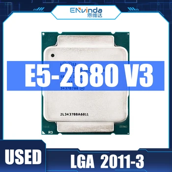 Используется Оригинальный процессор Intel Xeon E5 2680 V3 SR1XP 2,5 ГГц 12-ядерный 30 МБ Сокет LGA 2011-3 CPU E5-2680V3 С поддержкой X99 Motherborad