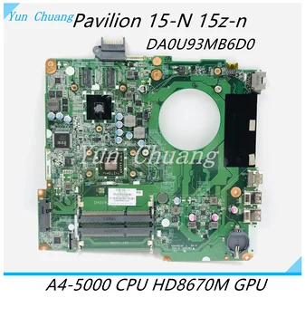 DA0U93MB6D0 734820-501 734821-501 Материнская плата DA0U93MB6D2 для ноутбука HP Pavilion 15-N 15Z-N с процессором A4 A6 HD8670M GPU