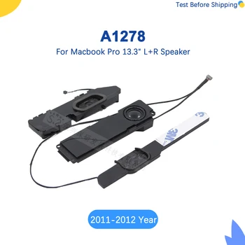Новый Левый/Правый Динамик A1278 для MacBook Pro 13” 2011 Mid 2012 MC700 MC724 MD313 MD314 MD101 MD102