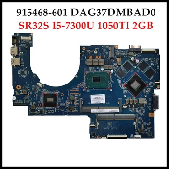 Высокое качество 915468-601 для HP Omen 17-W 17-AB Материнская плата Ноутбука DAG37DMBAD0 G37D SR32S I5-7300U DDR4 GTX1050TI 2 ГБ 100% Протестировано